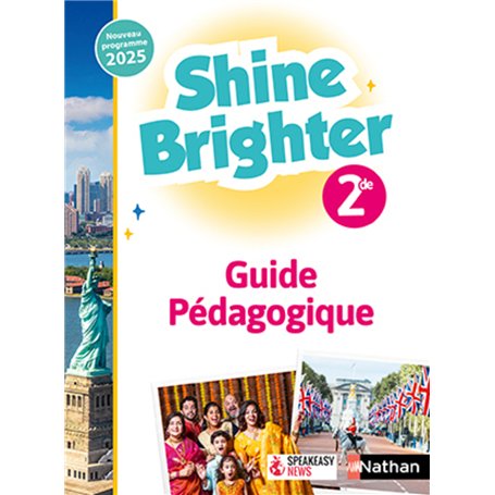 Shine Brighter Anglais 2de - Guide pédagogique - 2025