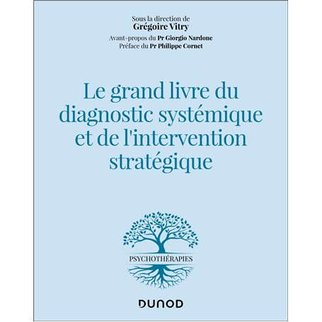 Le grand livre du diagnostic systémique et de l'intervention stratégique