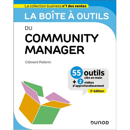 La boîte à outils du Community Manager - 3e éd.