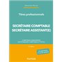 Titres professionnels - Secrétaire Comptable et Secrétaire Assistant(e) - 2e éd.