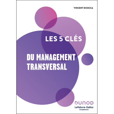 Les 5 clés du management transversal