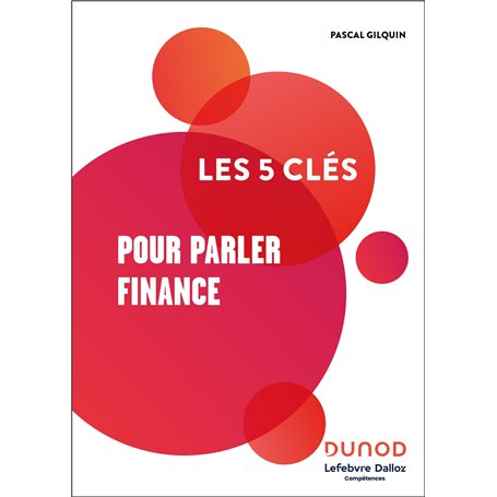 Les 5 clés pour parler Finance