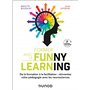 Former avec le Funny learning - 3e éd.