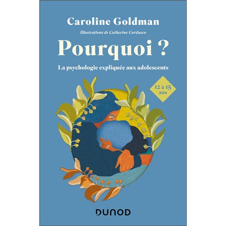 Pourquoi ? Pour les ados de 12 à 15 ans