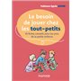 Le besoin de jouer chez les tout-petits