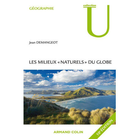 Les milieux "naturels" du globe - 10e éd. 37,18 €