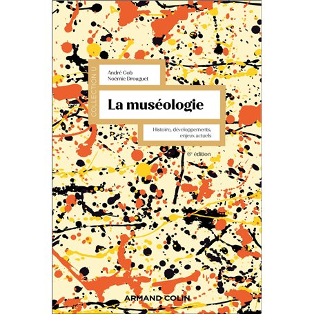 La muséologie - 6e éd.
