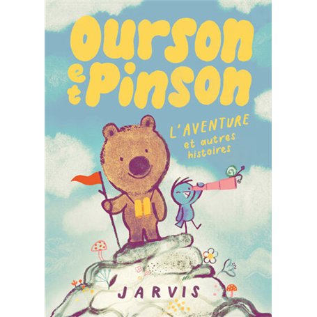 Ourson et Pinson - Tome 3 - L'aventure et autres histoires