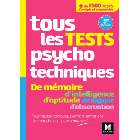 Tous les tests psychotechniques, mémoire, intelligence, aptitude, logique, observation - Concours 17,56 €