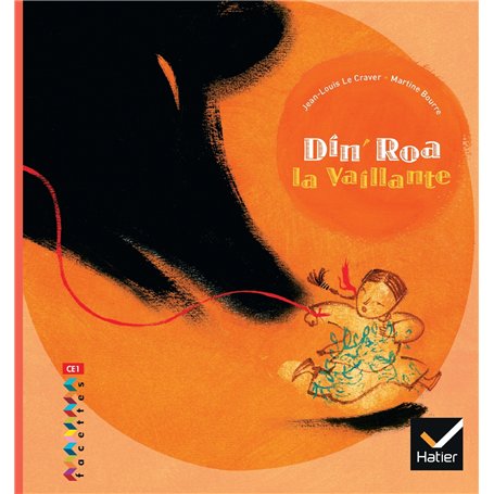 Facettes Bibliothèque CE1 - Din' Roa la vaillante - Conte traditionnel 4,50 €