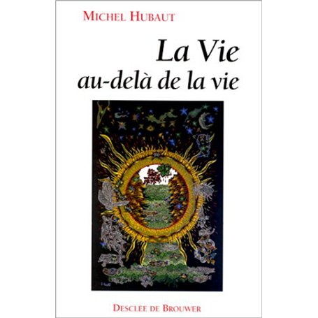 La vie au-delà de la vie