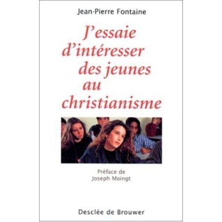 J'essaie d'intéresser des jeunes au christianisme 14,87 €