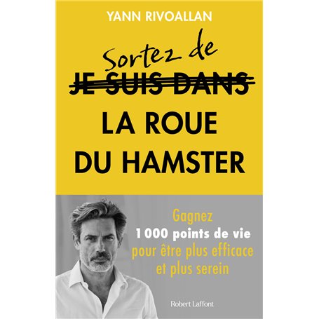 Sortez de la roue du hamster - Gagnez 1000 points de vie pour être plus efficace et plus serein