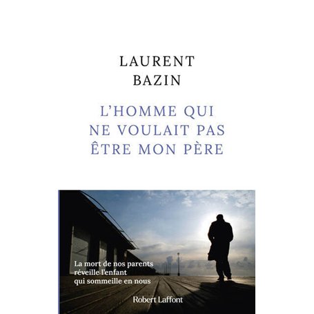 L'homme qui ne voulait pas être mon père