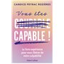 Vous êtes capable ! - Le livre-expérience pour vous libérer de votre culpabilité