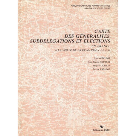 Carte des généralités, subdélégations et élections en France 52,35 €
