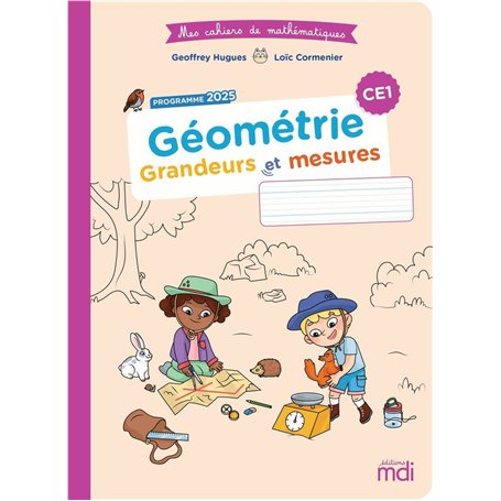 Mes cahiers de maths - Géométrie CE1 - Grandeurs et mesures