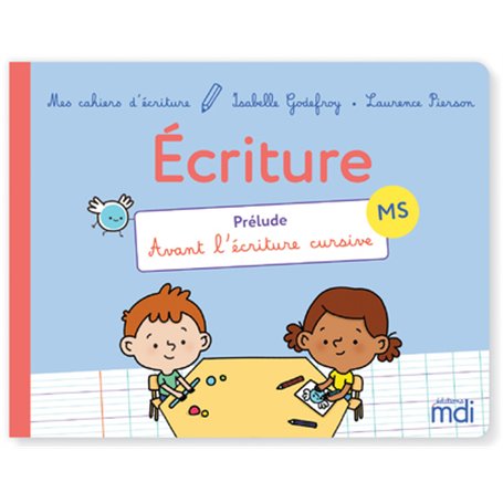 MDI - Mes cahiers d'écriture MS - Prélude