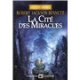 La Cité des miracles - Les Cités divines - tome 3 (édition collector)