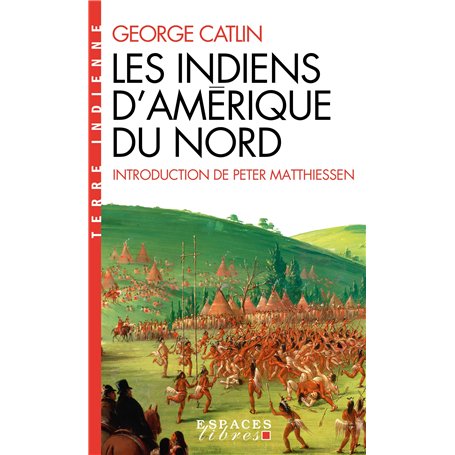 Les Indiens d'Amérique du Nord (Espaces Libres - Terre Indienne)