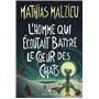 L'Homme qui écoutait battre le coeur des chats