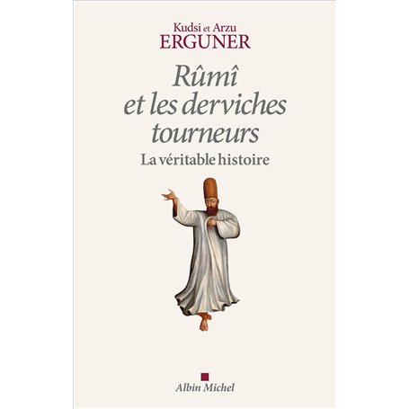 Rûmî et les derviches tourneurs
