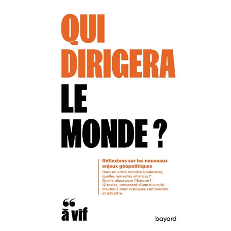 Qui dirigera le monde ?