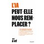 L'IA peut-elle nous remplacer ?
