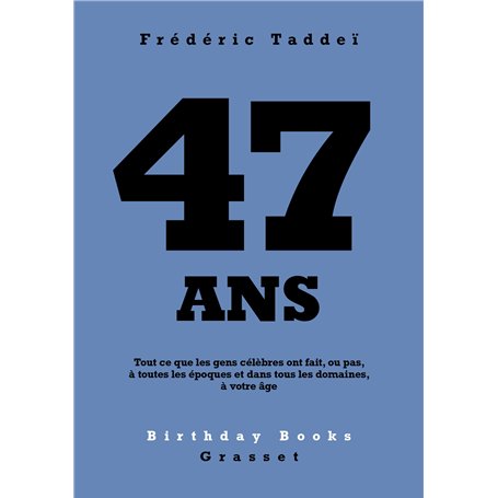 47 ans