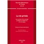 La vie privée. Volume 238 - Les racines d'un concept juridique protéiforme. XVIe-XIXe siècle