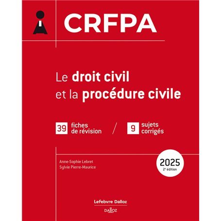 CRFPA 2025 - Le droit civil et la procédure civile. 2e éd.