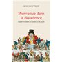 Bienvenue dans la décadence - Quand l'Occident est victime de son succés