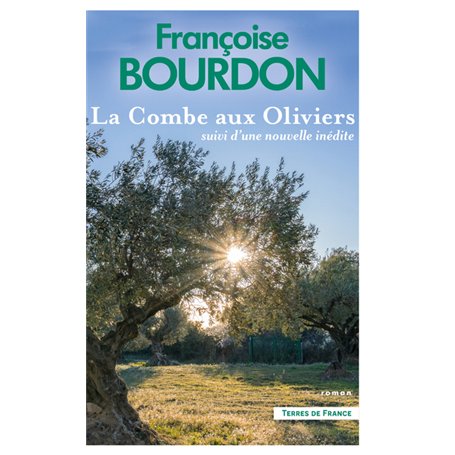 La Combe aux oliviers suivi d'une nouvelle inédite