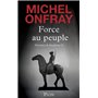 Force au peuple - Tome 2 Puissance & décadence