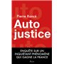 Autojustice - Enquête sur l'inquiétant phénomène qui gagne la France