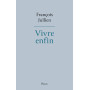 Vivre enfin