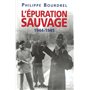 L'Épuration sauvage 1944-1945
