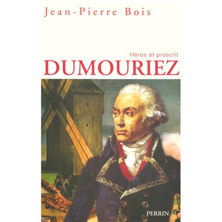 Dumouriez héros et proscrit