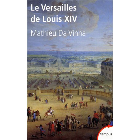 Le Versailles de Louis XIV