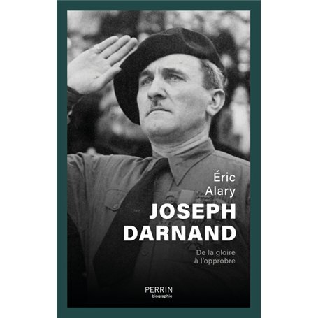 Joseph Darnand - De la gloire à l'opprobre 23,48 €