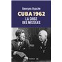 Cuba 1962 - La Crise des missiles