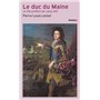 Le Duc du Maine - Le fils préféré de Louis XIV