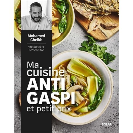 Ma cuisine antigaspi et petit prix