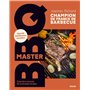 Master BBQ - Mes 80 meilleures recettes - Tous les secrets de la bonne braise
