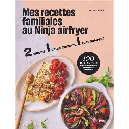 Mes recettes familiales au ninja airfryer