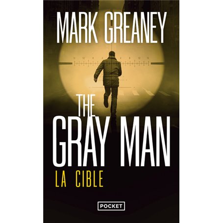 The Gray Man - Tome 2 La Cible