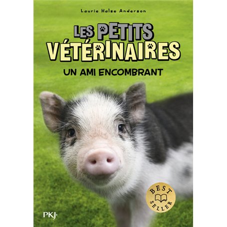 Les petits vétérinaires - Tome 29 Un ami encombrant