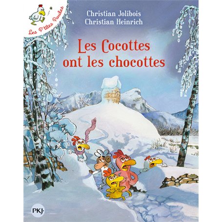 Les P'tites Poules - Tome 20 Les cocottes ont les chocottes