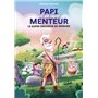 Papi est un super menteur Tome 8 Le super dresseur de menhirs