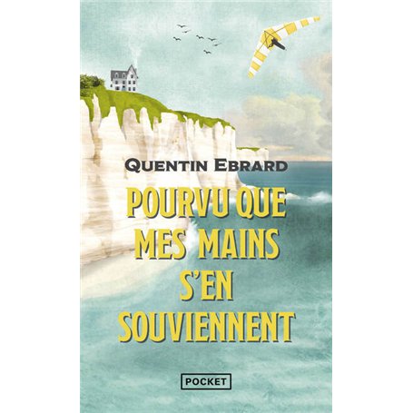 Pourvu que mes mains s'en souviennent